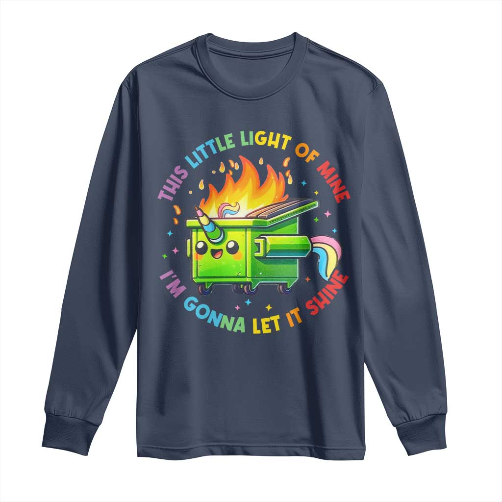 Funny Xmas Dumpster Fire Long Sleeve Shirt This Little Light Of Mine Unicorn Rainbow