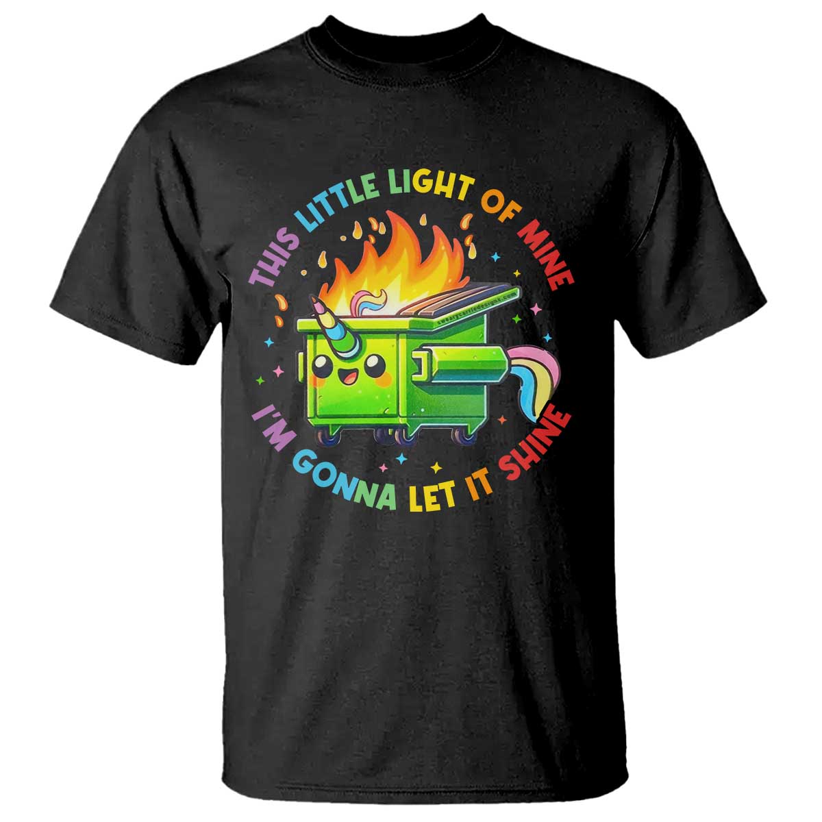 Funny Xmas Dumpster Fire T Shirt This Little Light Of Mine Unicorn Rainbow - Wonder Print Shop