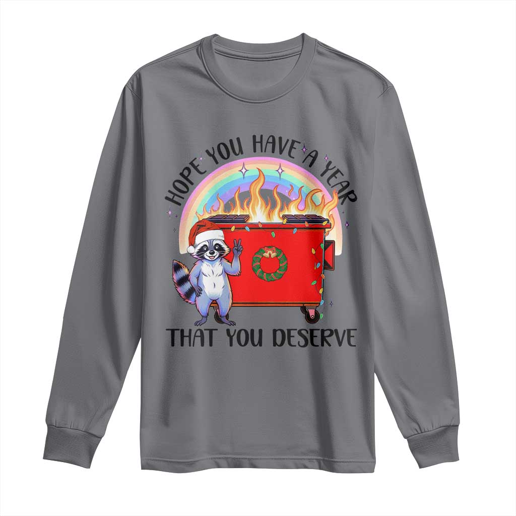 Funny Xmas Dumpster Fire Long Sleeve Shirt Hope You Have The Year You Deserve Santa Raccoon