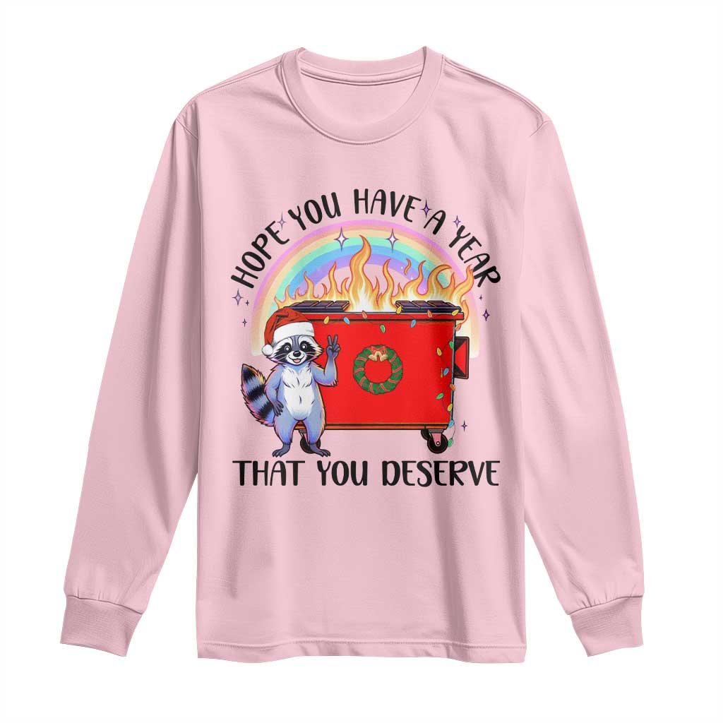 Funny Xmas Dumpster Fire Long Sleeve Shirt Hope You Have The Year You Deserve Santa Raccoon