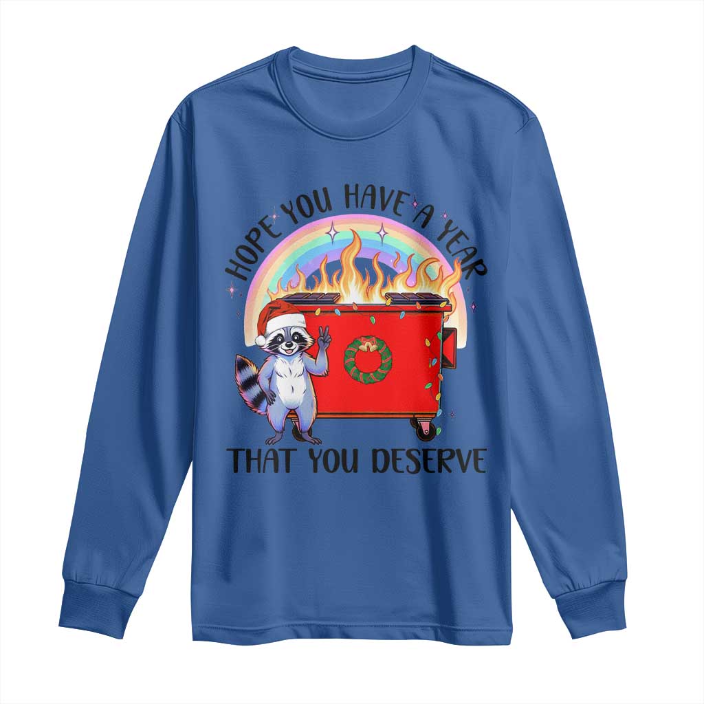 Funny Xmas Dumpster Fire Long Sleeve Shirt Hope You Have The Year You Deserve Santa Raccoon