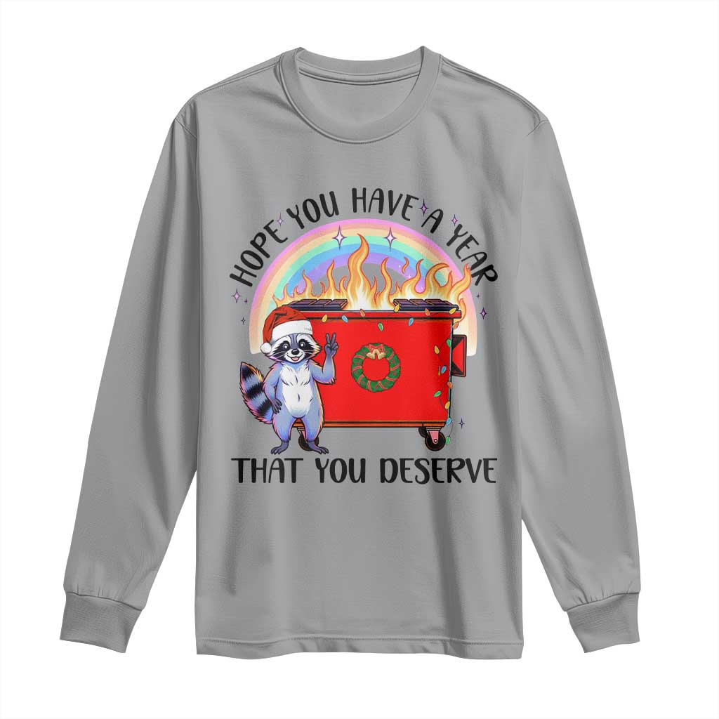 Funny Xmas Dumpster Fire Long Sleeve Shirt Hope You Have The Year You Deserve Santa Raccoon