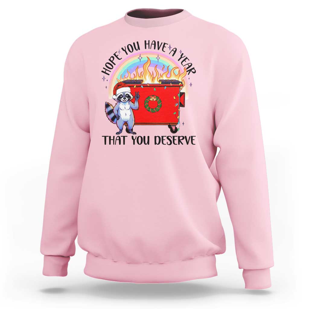Funny Xmas Dumpster Fire Sweatshirt Hope You Have The Year You Deserve Santa Raccoon - Wonder Print Shop