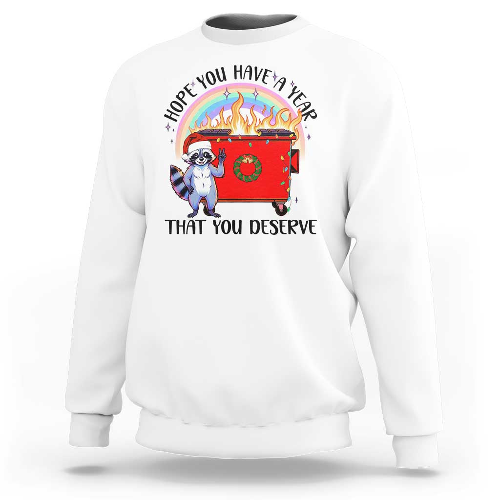 Funny Xmas Dumpster Fire Sweatshirt Hope You Have The Year You Deserve Santa Raccoon - Wonder Print Shop