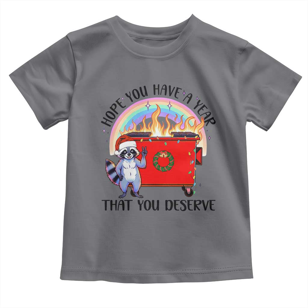 Funny Xmas Dumpster Fire Toddler T Shirt Hope You Have The Year You Deserve Santa Raccoon