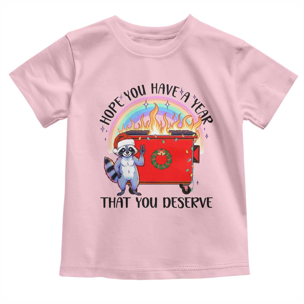 Funny Xmas Dumpster Fire Toddler T Shirt Hope You Have The Year You Deserve Santa Raccoon
