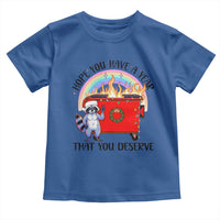 Funny Xmas Dumpster Fire Toddler T Shirt Hope You Have The Year You Deserve Santa Raccoon