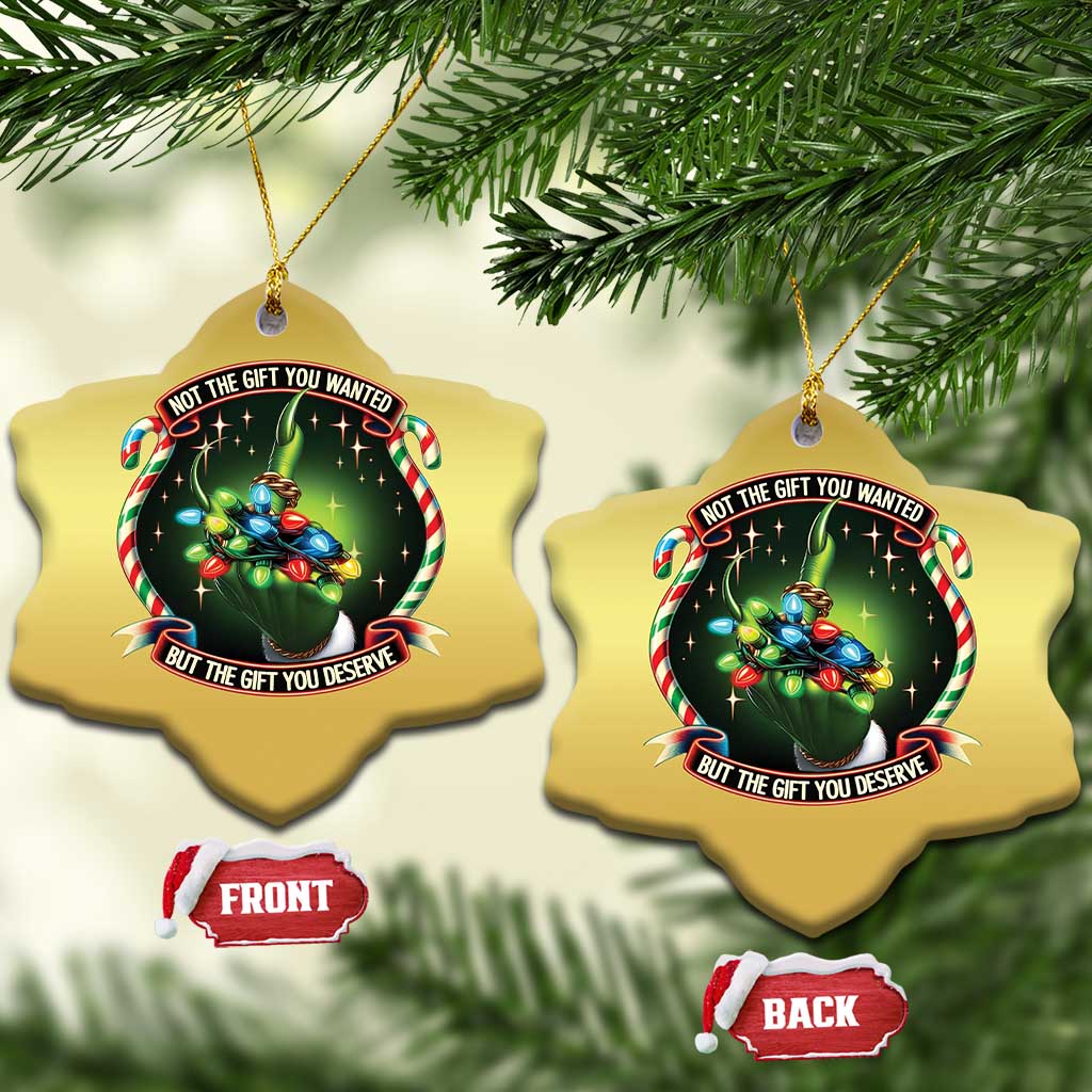 Funny Xmas Christmas Ornament Not The Gift You Wanted But The Gift You Deserve - Wonder Print Shop