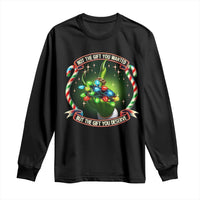 Funny Xmas Long Sleeve Shirt Not The Gift You Wanted But The Gift You Deserve
