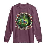 Funny Xmas Long Sleeve Shirt Not The Gift You Wanted But The Gift You Deserve