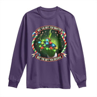 Funny Xmas Long Sleeve Shirt Not The Gift You Wanted But The Gift You Deserve
