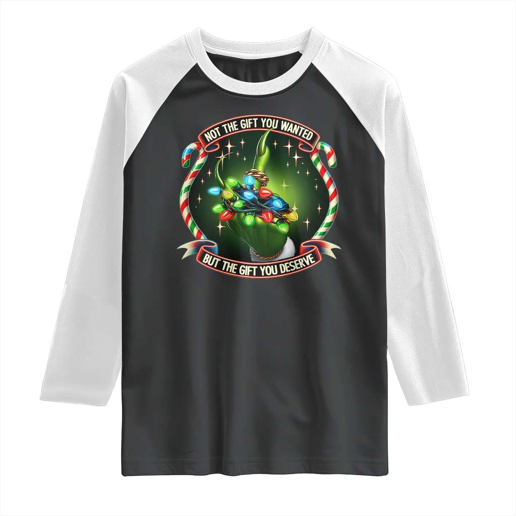 Funny Xmas Raglan Shirt Not The Gift You Wanted But The Gift You Deserve