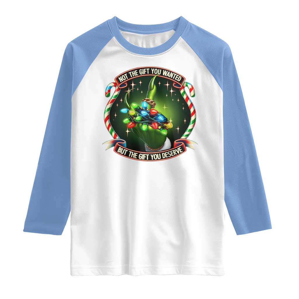Funny Xmas Raglan Shirt Not The Gift You Wanted But The Gift You Deserve