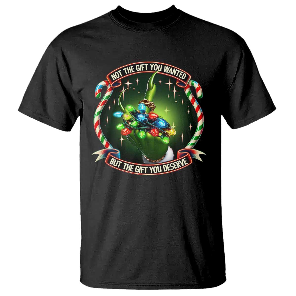Funny Xmas T Shirt Not The Gift You Wanted But The Gift You Deserve - Wonder Print Shop
