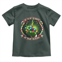 Funny Xmas Toddler T Shirt Not The Gift You Wanted But The Gift You Deserve