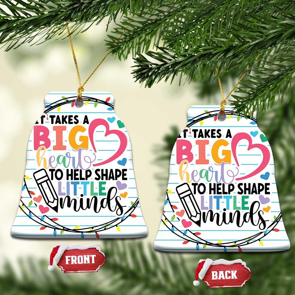 Xmas Teacher Christmas Ornament It Takes A Big Heart To Teach Little Minds - Wonder Print Shop