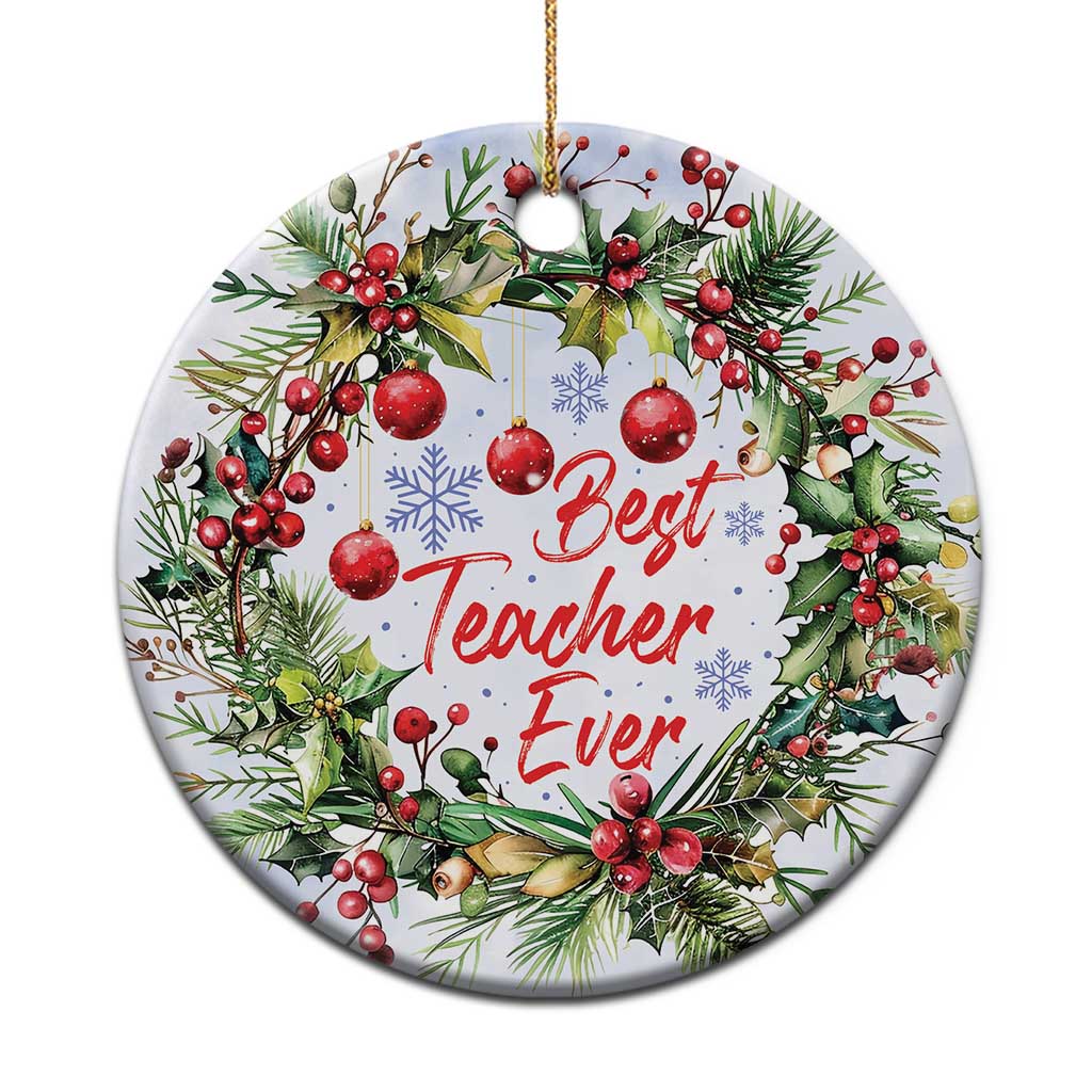 Xmas Best Teacher Ever Christmas Ornament - Wonder Print Shop