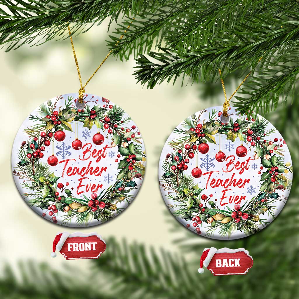 Xmas Best Teacher Ever Christmas Ornament - Wonder Print Shop