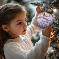 Thank You Gift For Teacher Christmas Ornament Behind Every Child Who Believes In Themselves Is A Teacher Who Believed In Them First - Wonder Print Shop