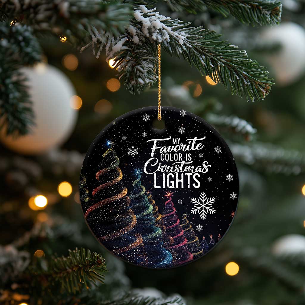 Funny Xmas Christmas Ornament My Favorite Color is Christmas Lights - Wonder Print Shop