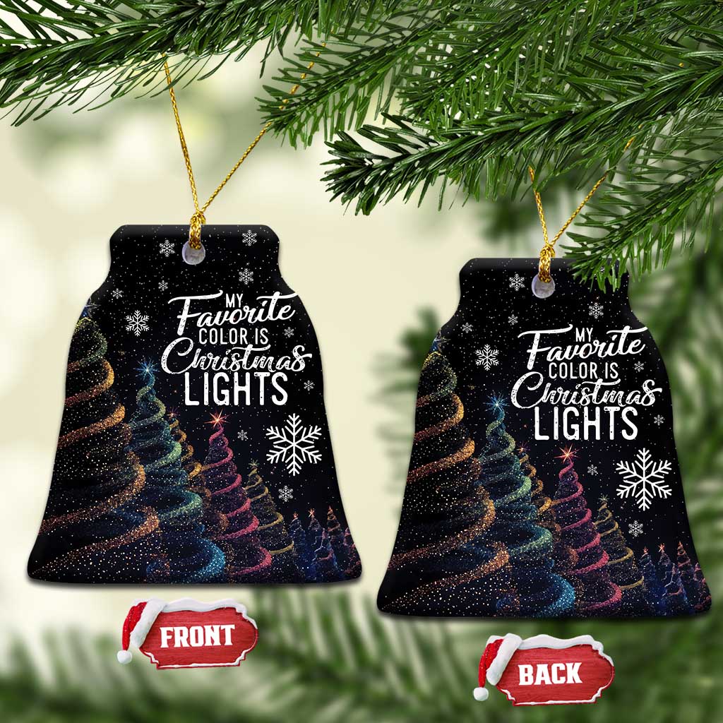 Funny Xmas Christmas Ornament My Favorite Color is Christmas Lights - Wonder Print Shop