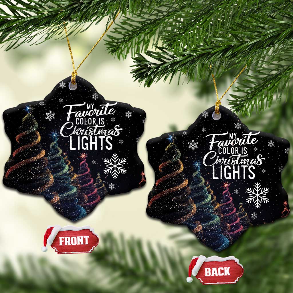 Funny Xmas Christmas Ornament My Favorite Color is Christmas Lights - Wonder Print Shop