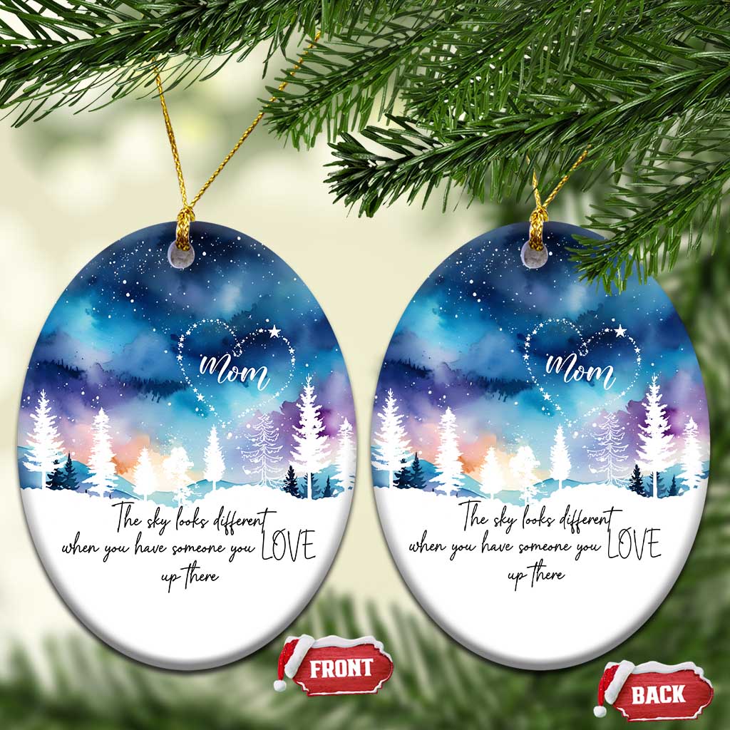Memorial Christmas Ornament The Sky Looks Different When You Have Someone You Love Up There - Wonder Print Shop