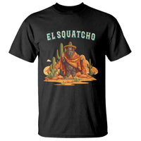 Western Bigfoot T Shirt Funny El Squatcho Poncho Mexican - Wonder Print Shop