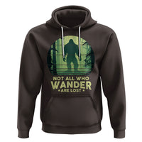 Bigfoot Hoodie Not All Who Wander Are Lost Sasquatch - Wonder Print Shop