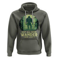 Bigfoot Hoodie Not All Who Wander Are Lost Sasquatch - Wonder Print Shop