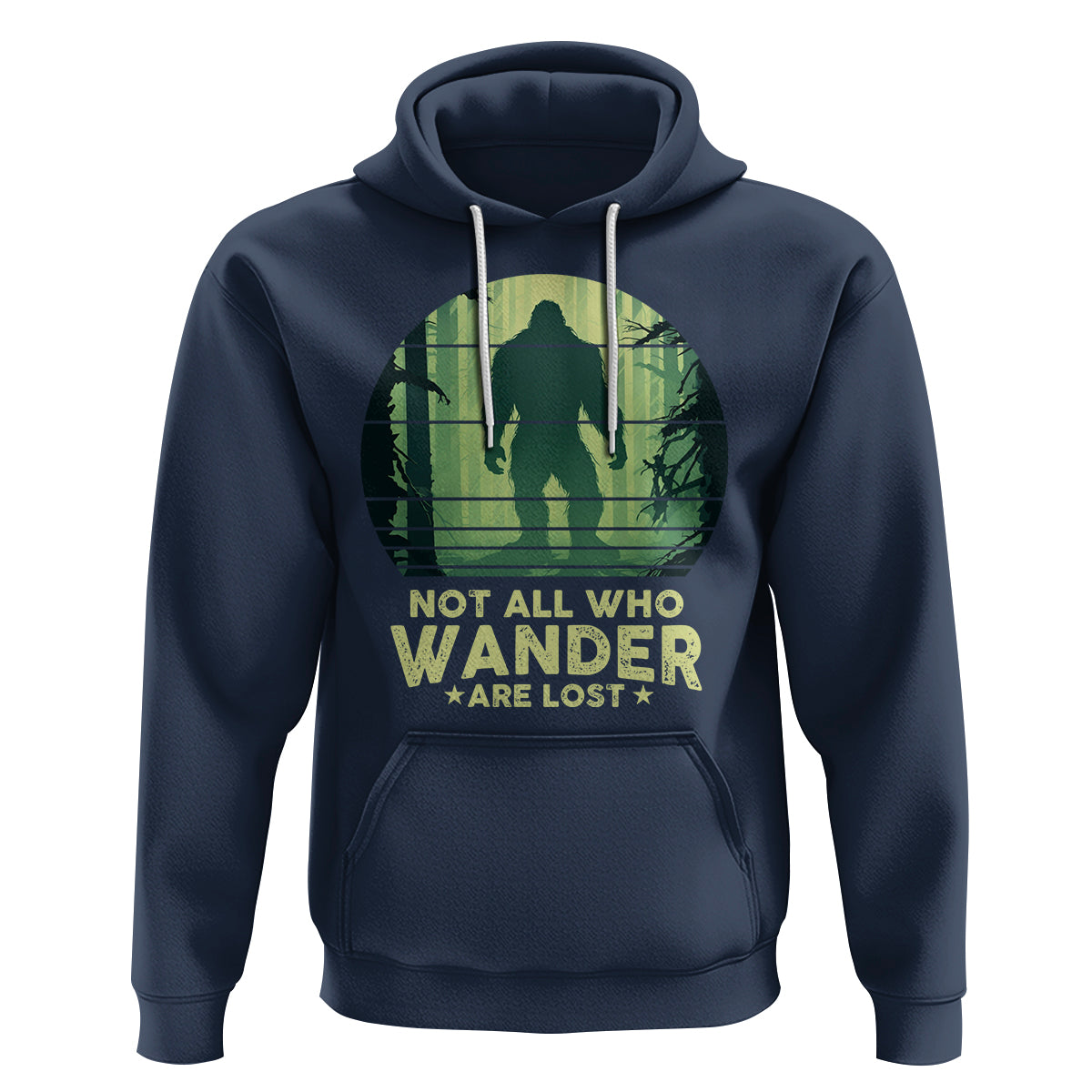Bigfoot Hoodie Not All Who Wander Are Lost Sasquatch - Wonder Print Shop