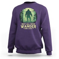 Bigfoot Sweatshirt Not All Who Wander Are Lost Sasquatch - Wonder Print Shop