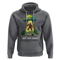 Funny Bigfoot And UFO We Out Here Sasquatch Hoodie - Wonder Print Shop