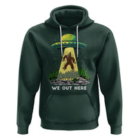 Funny Bigfoot And UFO We Out Here Sasquatch Hoodie - Wonder Print Shop