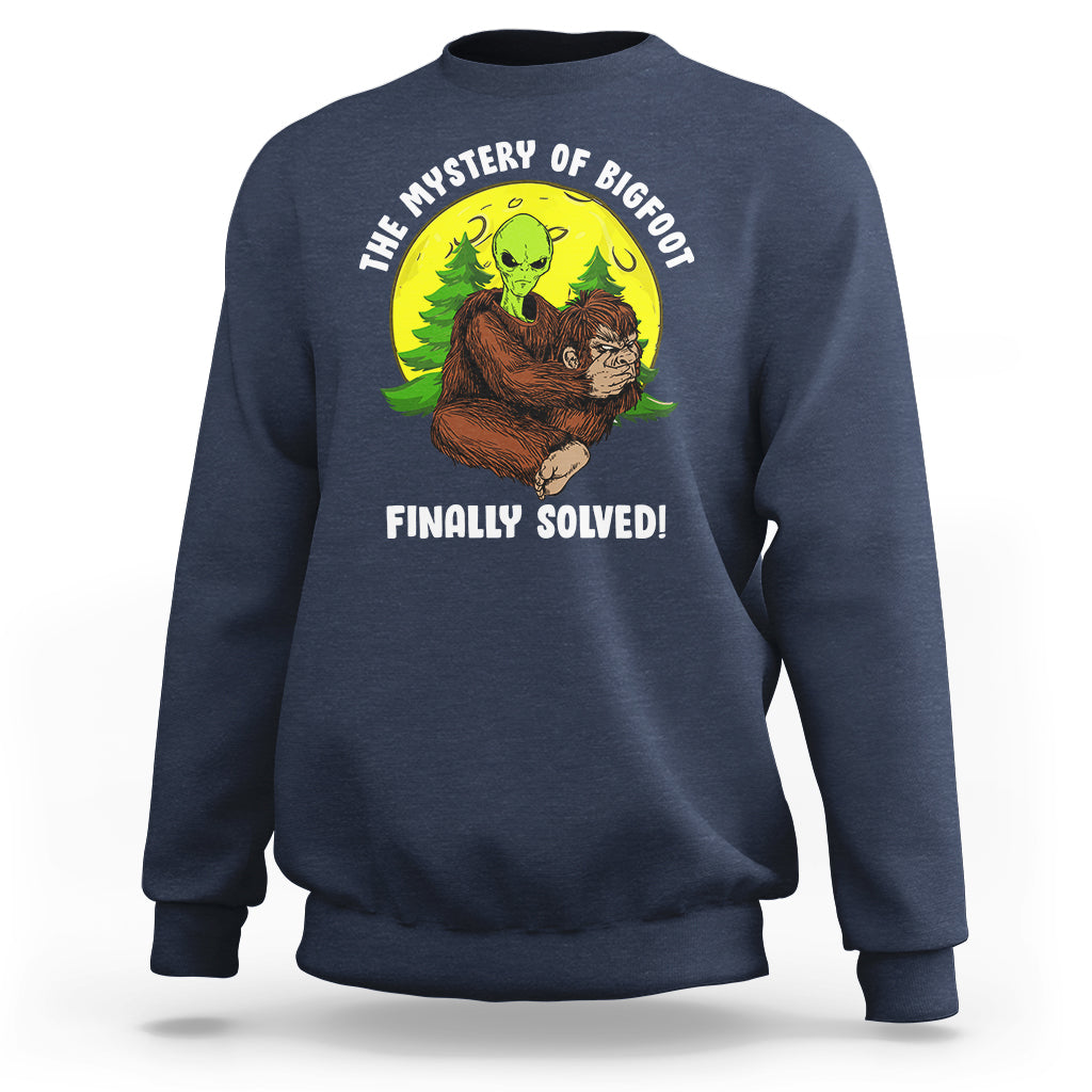 Mystery Of Bigfoot Alien Funny Real Sasquatch Sweatshirt - Wonder Print Shop