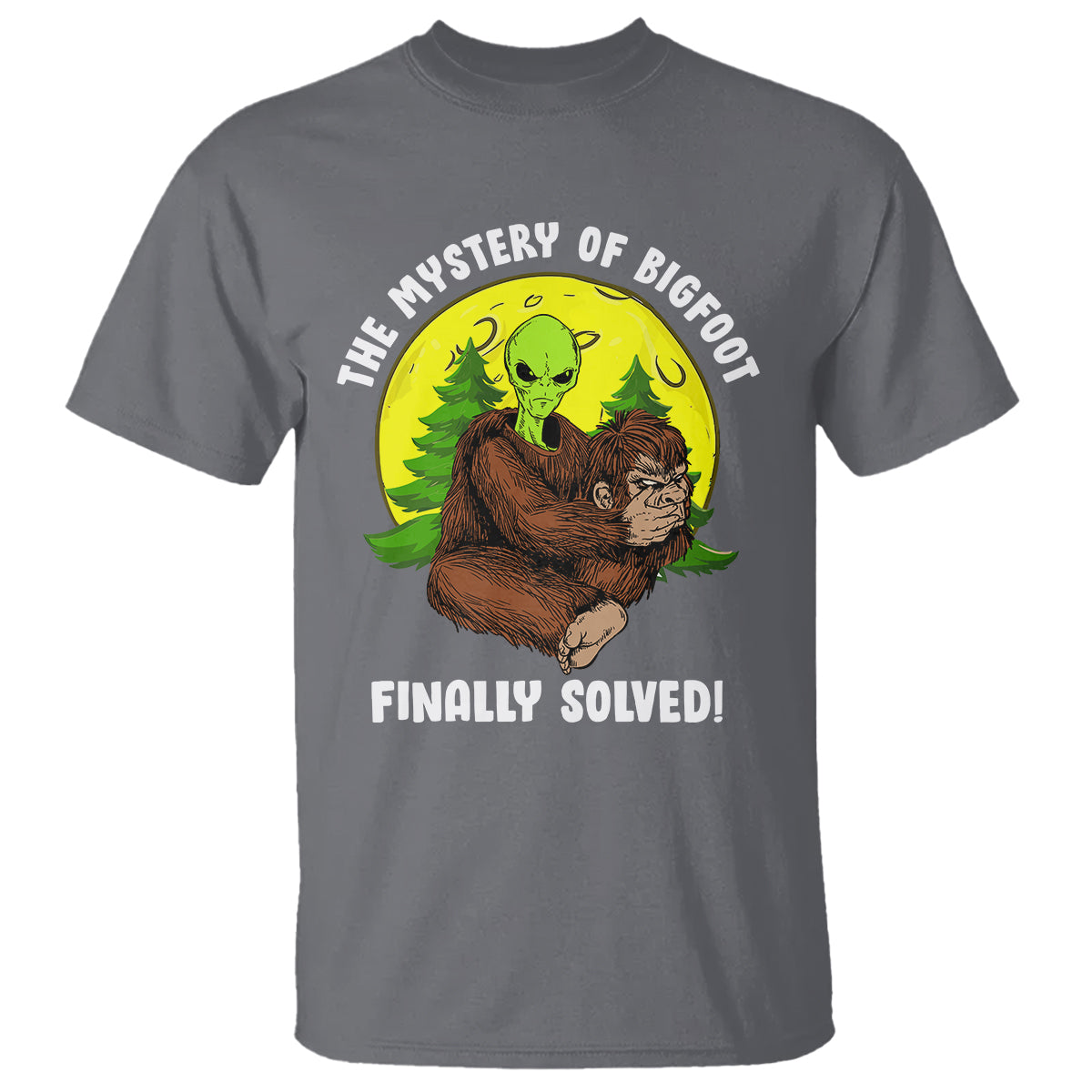 Mystery Of Bigfoot Alien Funny Real Sasquatch T Shirt - Wonder Print Shop