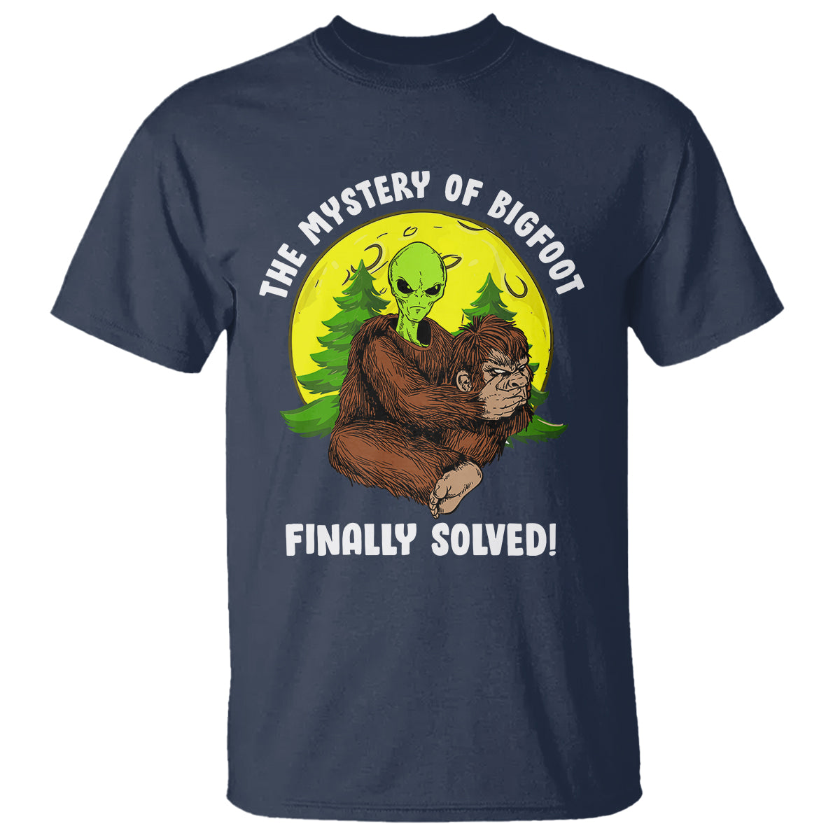 Mystery Of Bigfoot Alien Funny Real Sasquatch T Shirt - Wonder Print Shop