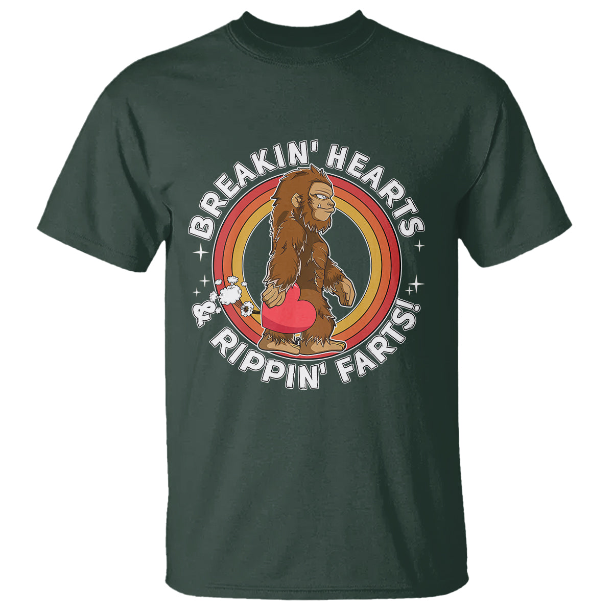 Bigfoot Breakin Hearts & Rippin Farts! Cute Sasquatch T Shirt - Wonder Print Shop