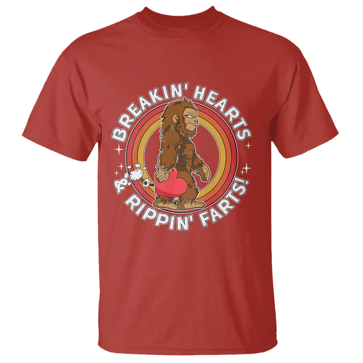 Bigfoot Breakin Hearts & Rippin Farts! Cute Sasquatch T Shirt - Wonder Print Shop