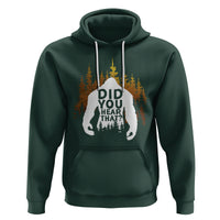 Bigfoot Did You Hear That Cool Sasquatch Hoodie - Wonder Print Shop