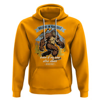 Bigfoot Hoodie Believe In Yourself Even When No One else Does - Wonder Print Shop