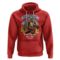 Bigfoot Hoodie Believe In Yourself Even When No One else Does - Wonder Print Shop