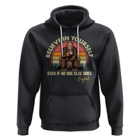 Bigfoot Drinking Coffee Hoodie Believe In Yourself Even When No One else Does - Wonder Print Shop