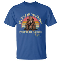 Bigfoot Drinking Coffee T Shirt Believe In Yourself Even When No One else Does - Wonder Print Shop