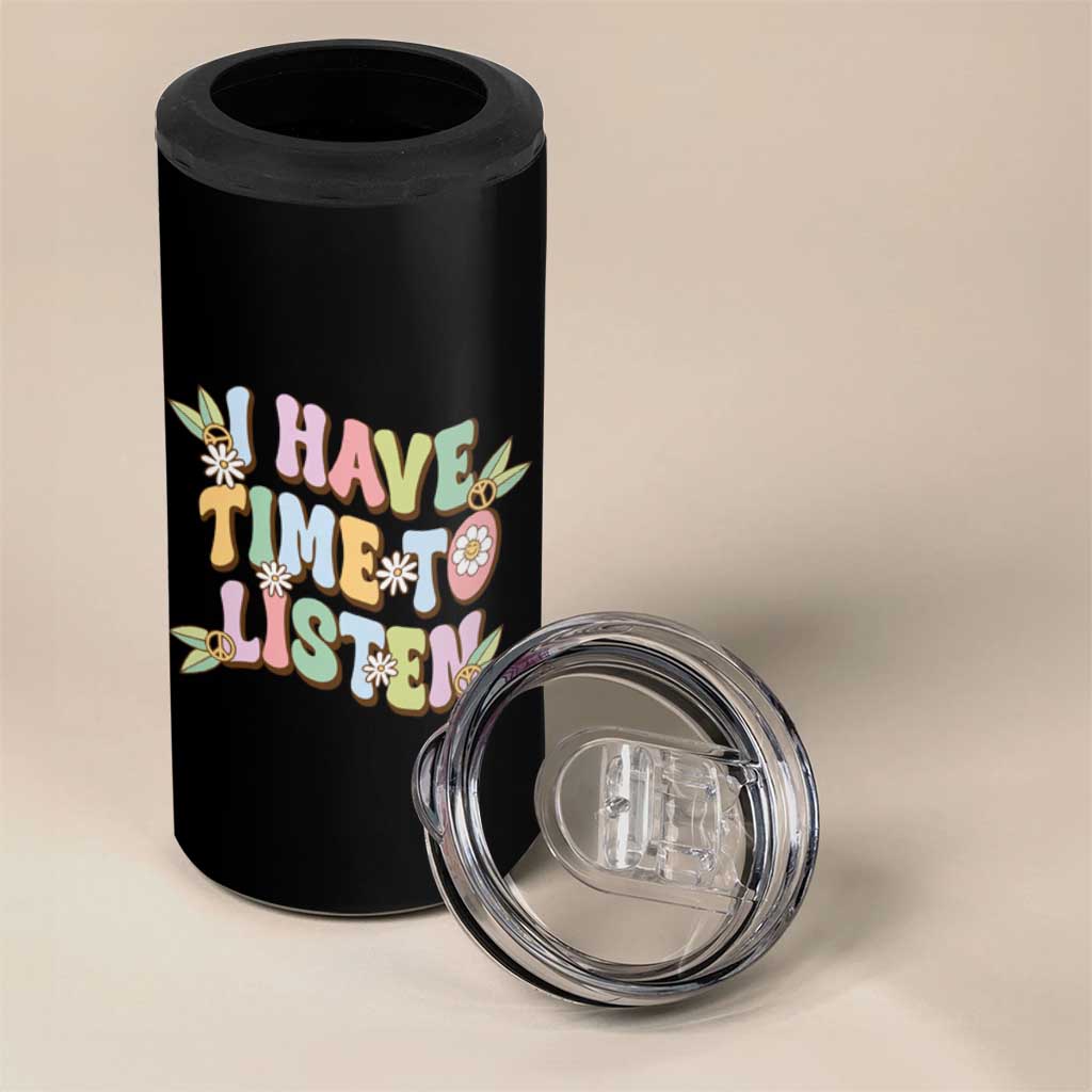 Suicide Prevention 4 in 1 Can Cooler Tumbler I Have Time To Listen Mental Health Retro Groovy