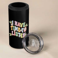 Suicide Prevention 4 in 1 Can Cooler Tumbler I Have Time To Listen Mental Health Retro Groovy
