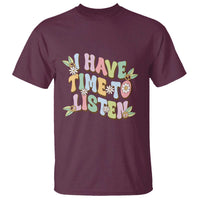 Suicide Prevention T Shirt I Have Time To Listen Mental Health Retro Groovy - Wonder Print Shop