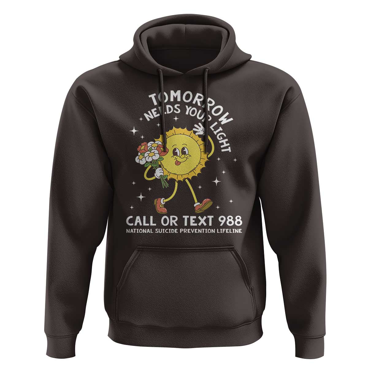 Suicide Prevention Hoodie Tomorrow Needs Your Light Call Or Text 988 Groovy - Wonder Print Shop