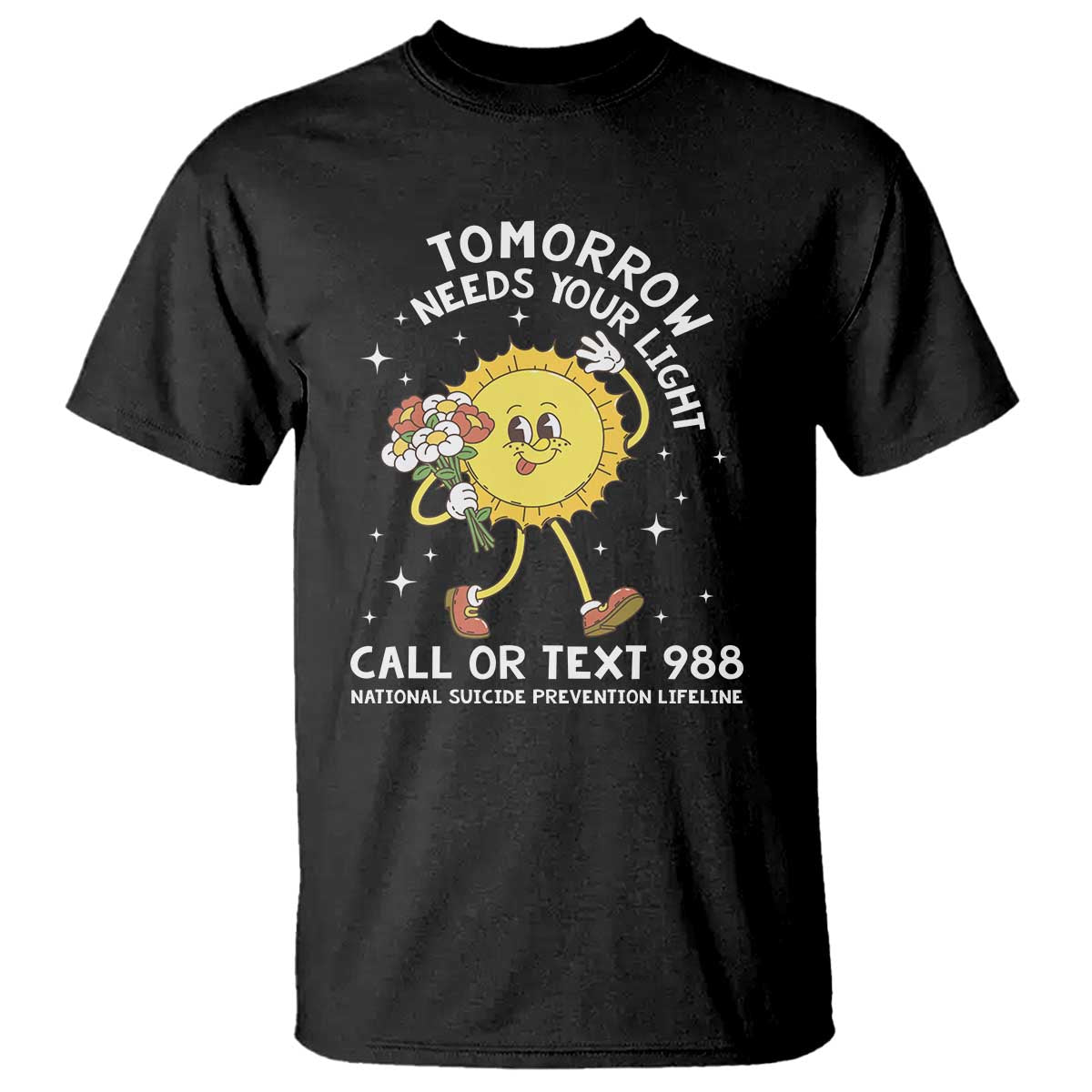 Suicide Prevention T Shirt Tomorrow Needs Your Light Call Or Text 988 Groovy - Wonder Print Shop
