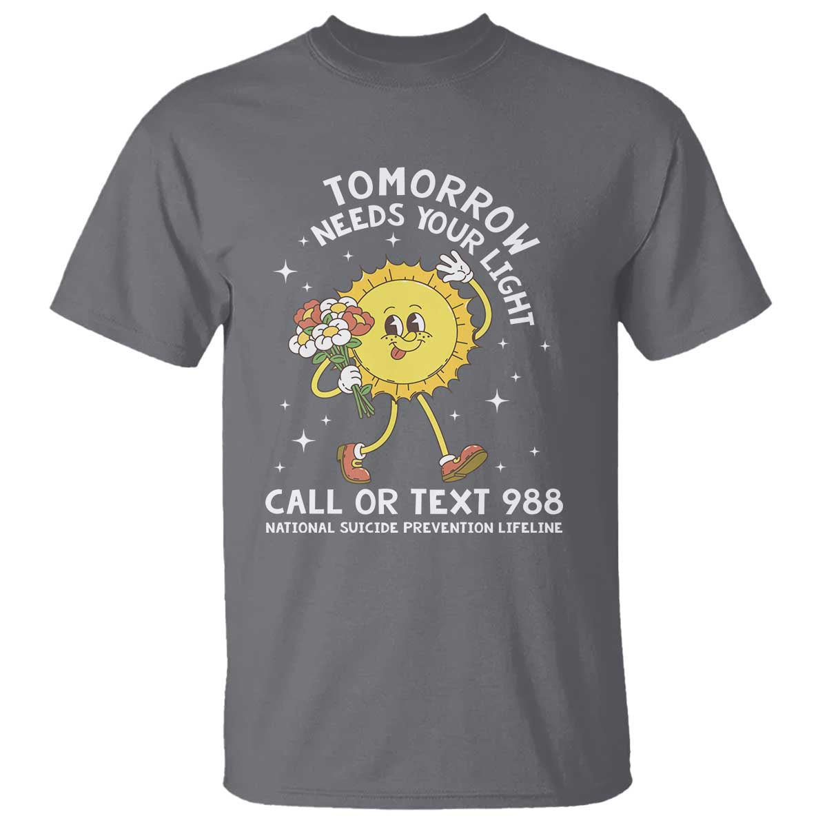 Suicide Prevention T Shirt Tomorrow Needs Your Light Call Or Text 988 Groovy - Wonder Print Shop